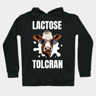 Lactose Tolerant Hoodie